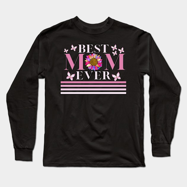 Womens Best mom ever Mother's Day, Mom, Mami! family mothers day Long Sleeve T-Shirt by Emouran